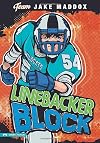 Linebacker Block (Team Jake Maddox Sports Stories)