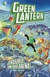 Green Lantern, The Animated Series: Trouble in the Arena