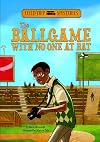 The Ballgame with No One at Bat (Field Trip Mysteries)