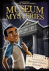 The Case of the Haunted History Museum (Museum Mysteries)