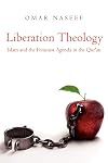 Liberation Theology: Islam and the Feminist Agenda in the Qur'an