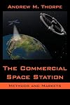 The Commerical Space Station: Methods and Markets