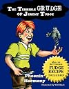 The Terrible Grudge of Jeremy Tudge
