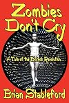 Zombies Don't Cry: A Tale of the Biotech Revolution.