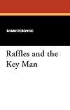 Raffles and the Key Man