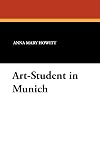 An Art-Student in Munich.