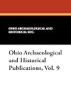 Ohio Archaeological and Historical Publications, Vol. 9