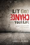 Let God Change Your Life: How to Know and Follow Jesus