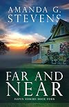 Far and Near: A Novel (Haven Seekers Book 4)