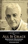 All Is Grace: A Ragamuffin Memoir