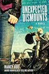 Unexpected Dismounts: A Novel (The Reluctant Prophet Series)