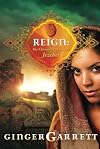 Reign: The Chronicles of Queen Jezebel (Lost Loves of the Bible)