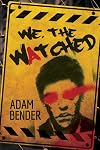 We, The Watched (Volume 1)
