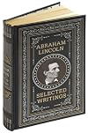 Abraham Lincoln: Selected Writings