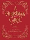 A Christmas Carol and Other Christmas Tales (Barnes & Noble Leatherbound Classic Collection)