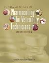Fundamentals of Pharmacology for Veterinary Technicians