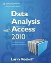Data Analysis with Microsoft Access 2010: From Simple Queries to Business Intelligence