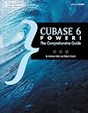 Cubase 6 Power!: The Comprehensive Guide