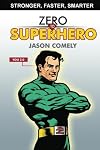 Zero to Superhero