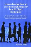 Lessons Learned from an Unconventional Design for Lean Six Sigma Deployment