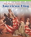 The History of the American Flag (Real Life Readers)