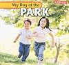 My Day at the Park (Kid's Life!)