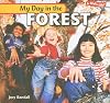 My Day in the Forest (Kid's Life!)