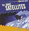 All about Satellites (Blast Off!)
