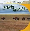 Prairie Animals (American Habitats)
