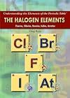 The Halogen Elements: Fluorine, Chlorine, Bromine, Iodine, Astatine