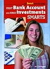 First Bank Account and First Investments Smarts (Get Smart With Your Money)