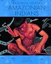 Amazonian Indians (Flashback History)