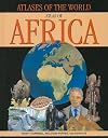 Atlas of Africa (Atlases of the World)