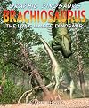 Brachiosaurus: The Long-limbed Lizard (Graphic Dinosaurs)