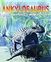 Ankylosaurus: The Armored Dinosaur (Graphic Dinosaurs)
