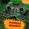 Animal Mimics (Crazy Nature)