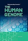 The Human Genome (Understanding Genetics)