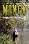 Mingo: Southeast Missouri's Ancient Swamp and the Countryside Surrounding It