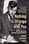 Nothing is Strange with You