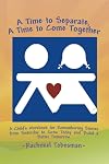 A Time to Separate A Time to Come Together