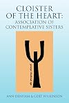 Cloister of the Heart: Association of Contemplative Sisters: Association of Contemplative Sisters