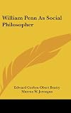 William Penn as social philosopher