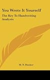 You Wrote It Yourself: The Key To Handwriting Analysis