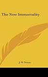 The New Immortality