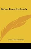 Walter Rauschenbusch