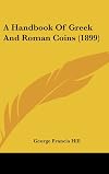 A handbook of Greek and Roman coins