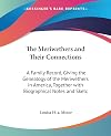 The Meriwethers And Their Connections: A Family Record, Giving The Genealogy Of The Meriwethers In America, Together With Biographical Notes And Sketches (1892)