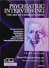 Psychiatric Interviewing: The Art of Understanding: A Practical Guide for Psychiatrists, Psychologists, Counselors, Social Workers, Nurses, and Other ... Professionals, with online video modules