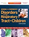 Kendig and Chernick’s Disorders of the Respiratory Tract in Children (Disorders of the Respiratory Tract in Children (Kendig's))