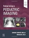 Problem solving in pediatric imaging
